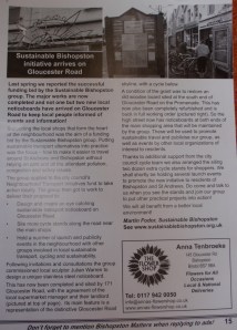 I gained funding that set up the local noticeboards for the area, run by Sustainable Bishopston. One was designed locally for us. Reported in Bishopston Matters.